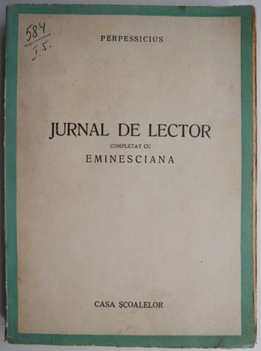 Jurnal de lector completat cu Eminesciana &ndash; Perpessicius