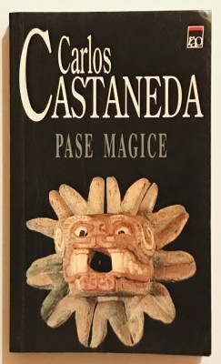 Pase Magice (cu sublinieri), Carlos Castaneda foto