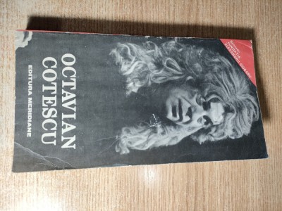 Octavian Cotescu - volum ingrijit de Ileana Berlogea si Ion Tobosaru (1993) foto