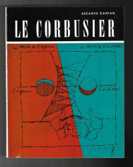 Ascanio Damian - Le Corbusier, ed. Meridiane, 1969 foto