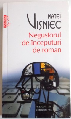 NEGUSTORUL DE INCEPUTURI DE ROMAN de MATEI VISNIEC , 2014 foto