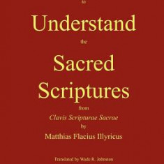 How to Understand the Sacred Scriptures