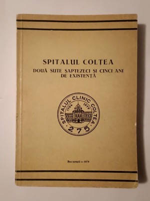 Constantin I. Bercuș (coord.) - Spitalul Colțea: două sute șaptezeci și cinci ani de existență (1704-1979) foto