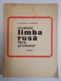 INVATATI LIMBA RUSA FARA PROFESOR ANEXA de GH. BOLOCAN , T VORONTOVA , 1968
