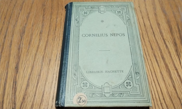 CORNELIUS NEPOS - Texte Latin - Librairie Hachette, 1920, 172 p.