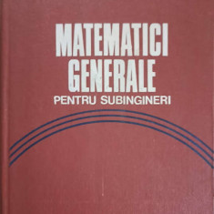 MATEMATICI GENERALE PENTRU SUBINGINERI-D. FILIPESCU, E. GRECU, R. MEDINTU