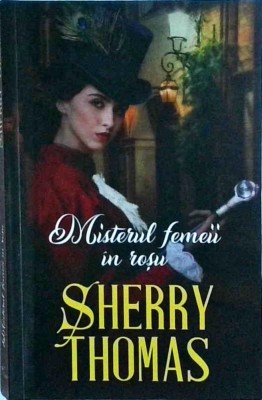 Sherry Thomas - Misterul femeii in rosu foto