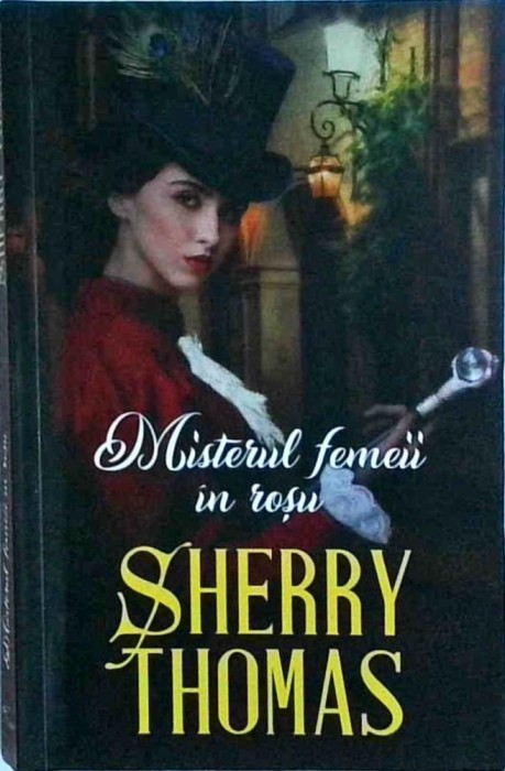 Sherry Thomas - Misterul femeii in rosu
