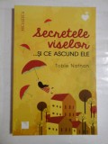 SECRETELE VISELOR...SI CE ASCUND ELE - Tobie NATHAN