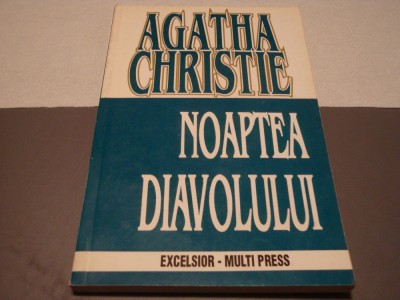 Agatha Christie - Noaptea diavolului - Excelsior Multi Press 1995 foto