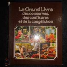 LE GRAND LIVRE DES CONSERVES, DES CONFITURES ET DE LA CONGELATION