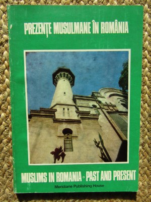 Prezente musulmane in Romania (bilingv) - Radu Florescu , Ion Miclea foto