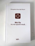 Nici Eu nu voi spune voua... Mitropolitul Strumitei Naum, crestinism