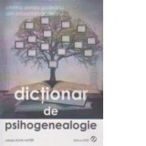 Dictionar pe psihogenealogie - Cristina Denisa Godeanu, Alin Sebastian Godeanu