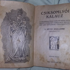 Carte Religioasa Maghiara veche 1927 CSIKSOMLYOI KALAUZ,Tr.GRATUIT