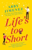 Life&#039;s Too Short : the most hilarious and heartbreaking read of 2021 - SAS Gardners EU