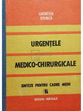 Lucretia Titirca - Urgentele medico-chirurgicale, sinteze pentru cadre medii (editia 1989)