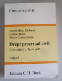 DREPT PROCESUAL CIVIL CURS SELECTIV TESTE GRILA - VIOREL MIHAI CIOBANU - ED.5