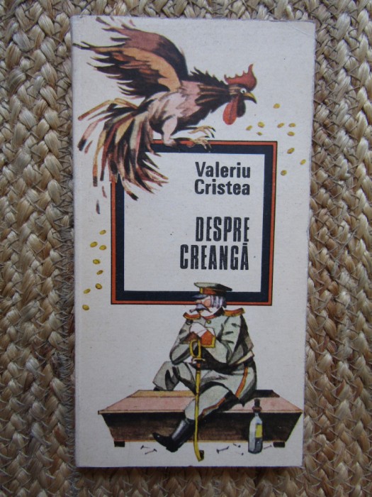 Valeriu Cristea &ndash; Despre Creanga ( studiu critic )