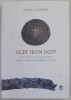 LIGHT FROM LIGHT , JESUS CHRIST , THE NICENE CREED , AND THE MONASTIC EXPERIENCE OF GOD by MIHAIL NEAMTU , 2022