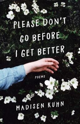 Please Don&amp;#039;t Go Before I Get Better foto