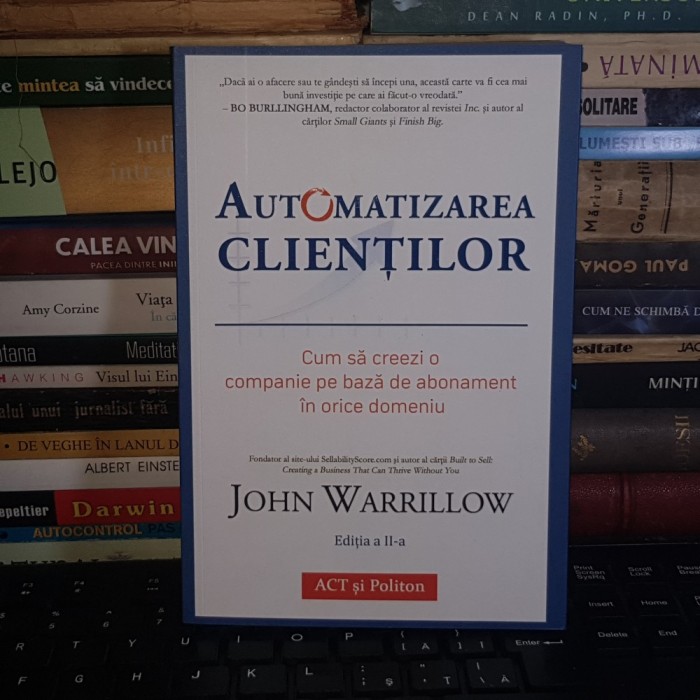JOHN WARRILLOW - AUTOMATIZAREA CLIENTILOR , EDITIA A 2-A , 2021 *