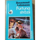FURTUNA STRAZII-ROSAMOND LEHMANN-229481
