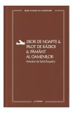 Zbor de noapte. Pilot de război. Păm&acirc;nt al oamenilor (Vol. 54) - Hardcover - Antoine de Saint-Exup&eacute;ry - Litera