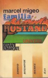 Roman Istoric Marcel Migeo Familia Rostand Poveste Famila Bogata Secolul XIX Drama Intrigi Lectura Captivanta Beletrala