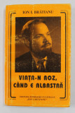 VIATA - N ROZ , CAND E ALBASTRA de ION I. BRATIANU , 1996