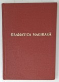 GRAMATICA MAGHIARA , PENTRU CLASA I si II , secundara si normala , 1946