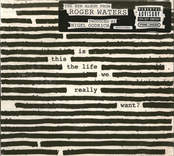 CD Roger Waters - Is This The Life We Really Want? 2017