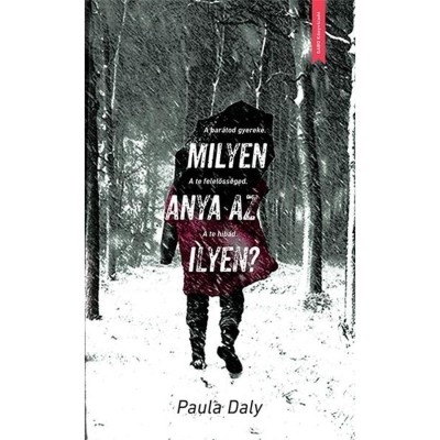 Milyen anya az ilyen? - Paula Daly foto