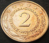 Cumpara ieftin Moneda 2 DINARI / DINARA - RSF YUGOSLAVIA, anul 1971 *cod 1518 B = UNC LUCIU, Europa