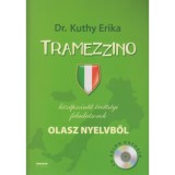 Tramezzino - K&ouml;z&eacute;pfok&uacute; &eacute;retts&eacute;gi feladatsorok olasz nyelvből - Kuthy Erika