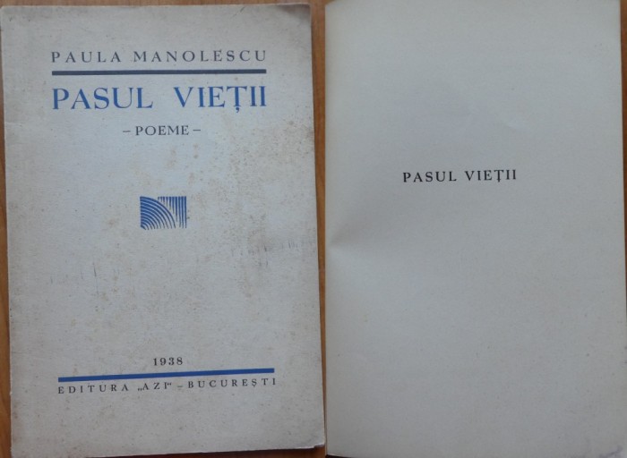 Paula Manolescu , Pasul vietii , Poeme , 1938 , prima editie