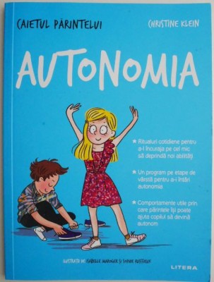 Autonomia. Caietul parintelui &amp;ndash; Christine Klein foto