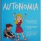 Autonomia. Caietul parintelui &ndash; Christine Klein