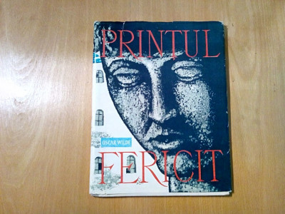 PRINTUL FERICIT - O. Wilde - ANGI PETRESCU TIPARESCU (ilustratii) -1960, 51 p. foto