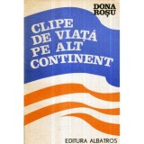 Dona Rosu - Clipe de viata pe alt continent - 121116, Matei Calinescu