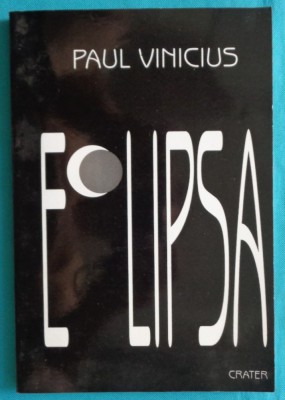 Paul Vinicius &amp;ndash; Eclipsa ( prima editie ) foto