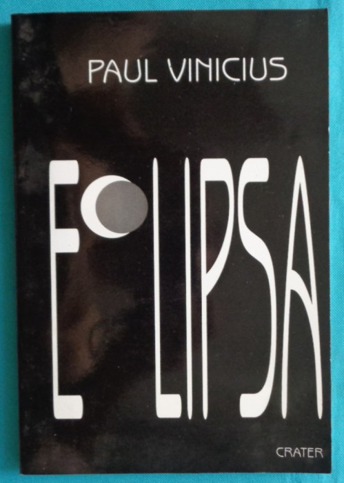 Paul Vinicius &ndash; Eclipsa ( prima editie )
