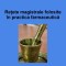 Retete magistrale folosite in practica farmaceutica