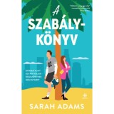 A szab&aacute;lyk&ouml;nyv - Sarah Adams