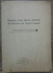 Esquisse d&amp;#039;une theorie generale de la Science du Droit Compare - A. Otetelisano foto