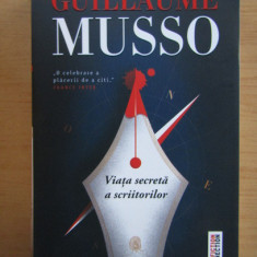 Guillaume Musso - Viata secreta a scriitorilor
