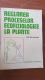 Reglarea proceselor ecofiziologice la plante- Gh.Acatrinei