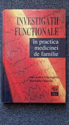 INVESTIGATII FUNCTIONALE IN PRACTICA MEDICINEI DE FAMILIE - A. Gheorghiu foto