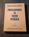 Protagonisti ai vietii publice vol. 1 A - F dec. 1989 - dec. 1994