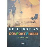Confort Freud. 6 piese de teatru - 2011 - Gellu Dorian ($I107)
